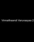 Vinnaithaandi Varuvaayaa 2