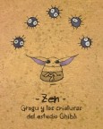 Zen – Grogu And Dust Bunnies