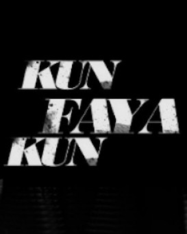 Kun Faya Kun
