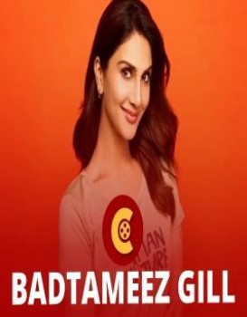 Badtameez Gill