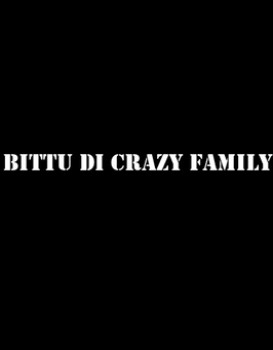 Bittu Di Crazy Family