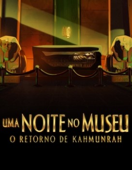 Night at the Museum: Kahmunrah Rises Again