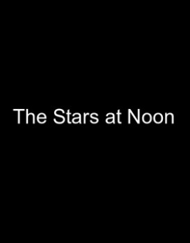 The Stars at Noon