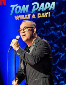 Tom Papa: What a Day!